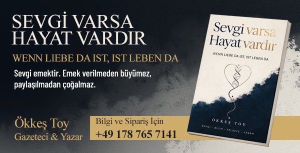 “SEVGİ YOKSA HAYAT SADECE GEÇER!”